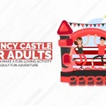 Bouncy Castle For Adults: How It Can Make A Fun-Loving Activity To Boost Adult Fun Adventure